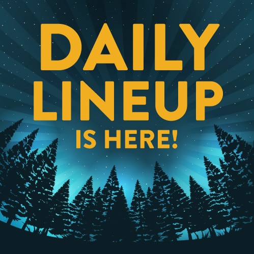2020 Daily Lineup is Here!
